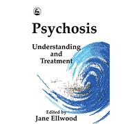 Psychosis