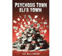 Psychosis Town: Eli's Town
