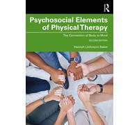 Psychosocial Elements of Physical Therapy : The Connection of Body to Mind