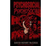 Psychosocial: (Every final girl has a final act): Inspired by Horror, Driven by Murder
