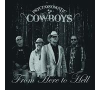 Psychosomatic Cowboys - From Here To Hell [VINYL]