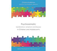 Psychosomatic Manifestations, Symptoms and Diseases in Children and Adolescents (Psychosomatic Therapy)