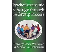 Psychotherapeutic Change Through the Group Process – Routledge