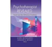 Psychotherapist Revealed: Therapists Speak About Self-Disclosure in Psychotherapy