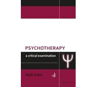 Psychotherapy: A critical examination