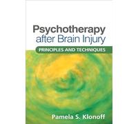 Psychotherapy after Brain Injury: Principles and Techniques
