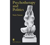 Psychotherapy And Politics (Perspectives on Psychotherapy series)