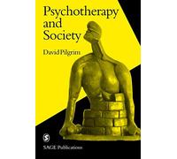 Psychotherapy and Society (Perspectives on Psychotherapy series)