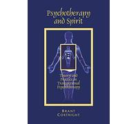 Psychotherapy and Spirit : Theory and Practice in Transpersonal Psychotherapy