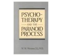 Psychotherapy and the Paranoid Process