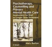 Psychotherapy, Counselling and Primary Mental Health Care: assessment for brief or longer-term treatment