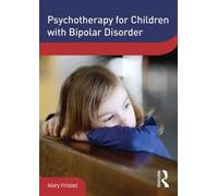Psychotherapy for Children with Bipolar Disorder (DVD Workshop Series on Clinical Child and Adolescent Psychology)