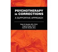 Psychotherapy in Corrections: A Supportive Approach