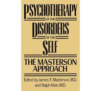 Psychotherapy of the Disorders of the Self