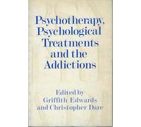 Psychotherapy, Psychological Treatments and the Addictions