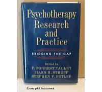Psychotherapy Research and Practice: Bridging the Gap
