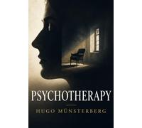 Psychotherapy: The Science of Healing the Mind