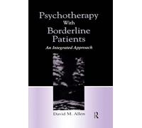 Psychotherapy With Borderline Patients: An Integrated Approach