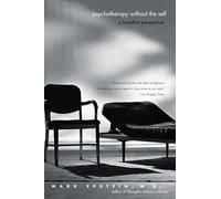 Psychotherapy Without the Self: A Buddhist Perspective