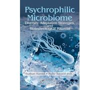 Psychrophilic Microbiome: Diversity, Adaptation Strategies, and Biotechnological Potential