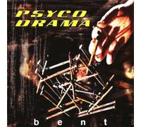 Psyco Drama - Bent