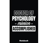 PsyD Doctor of Psychology Graduating Doctorate Graduation Notebook: Blank Writing Journal Book, Graduation Guestbook Keepsake Gift, Unlined Notebook, Black, 6" x 9" 110 Pages