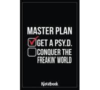 PsyD Student Psychology Doctorate Graduation Funny Gift: Blank Lined Journal Notebook, Graduation Gift, Birthday ... Teachers, Travel Journal, A ... Trips, ... Notebook, 6x9 inches 110 Pages.