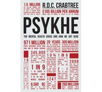 Psykhe : The Mental Health Crisis and How We Got Here