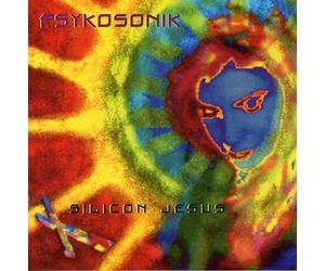 Psykosonik - Silicon Jesus