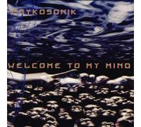 Psykosonik - Welcome to My Mind