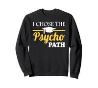 Psyopath Psychology Studies Graduation Mens & Womens Graphic Sweatshirt