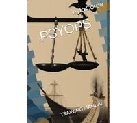 PSYOPS: TRAINING MANUAL