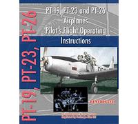 PT-19, PT-23 and PT-26 Airplanes Pilot's Flight Operating Instructions