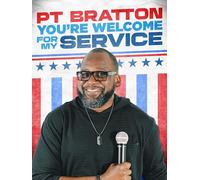 PT Bratton: You're Welcome for My Service