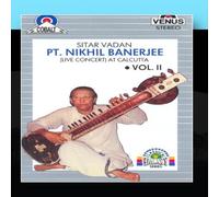 Pt Nikhil Banerjee - Kumar Bose - Pt. Nikhil Banerjee (Sitar Vadan) Vol.2
