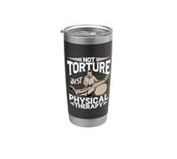 PT Not Torture Just Physical Therapy Physical Therapist Stainless Steel Insulated Tumbler