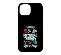 PT Physical Therapy Adds Life To Days Therapist Month Case for iPhone 15