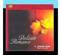 Pt. Shiv Kumar Sharma - Delicate Romance - Pt. Shivkumar Sharma