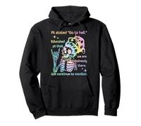 Pt Stated "Go To Hell." Educated Pt That We Are Already Pullover Hoodie