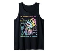 Pt Stated Go to Hell. Educated Pt That We are Already Tank Top