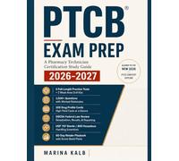 PTCB® Exam Prep 2026-2027: Pharmacy Technician Certification Study Guide aligned to the new PTCE® Content Outline (January 2026)