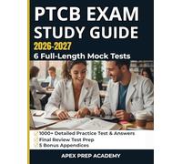 PTCB Exam Study Guide 2026-2027: Complete Pharmacy Technician Certification Prep Book: Comprehensive Review with 1000+ Practice Questions, Detailed ... Preparation Plans for National CPhT Boards