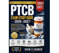 PTCB Exam Study Guide 2026-2027: Complete PTCE Review with Practice Questions, Full-Length Mock Exams, Pharmacy Calculations, Medications, Federal ... Strategies to Pass on Your First Attempt