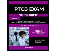PTCB Exam Study Guide 2026-2027: Master the New PTCE Blueprint - DSCSA, Federal Compliance & Error-Free Practice for First-Time Success