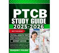 PTCB Study Guide: Comprehensive Preparation for Your Pharmacy Exam with Key Concepts, Practice Questions, and Expert Tips (ExamPilot)