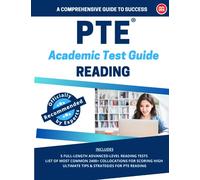 PTE Academic Reading: A comprehensive Guide to Success: Best Reading book for PTE Academic