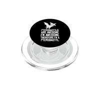 Pterodactyls Are Awesome Therefore I'm A Pterodactyl PopSockets PopGrip for MagSafe