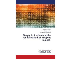 Pterygoid Implants in the rehabilitation of atrophic maxilla