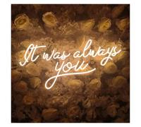 PTHEN Hanging Signs It was Always You Neon, Suitable for Weddings, Emotional Space and Romantic Atmosphere 50.8x26.9cm