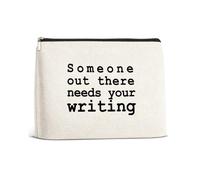 Ptikx Writer Gifts Makeup Bag, Cool Gifts for Writers Authors Writing Lover Novelist Journalist, Someone Out There Needs Your Writing Portable Storage Cosmetic Bag